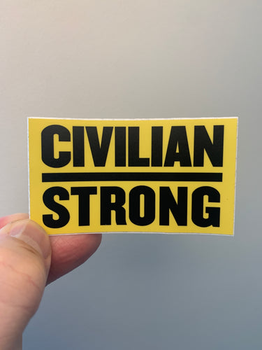 CIVILIAN STRONG Sticker